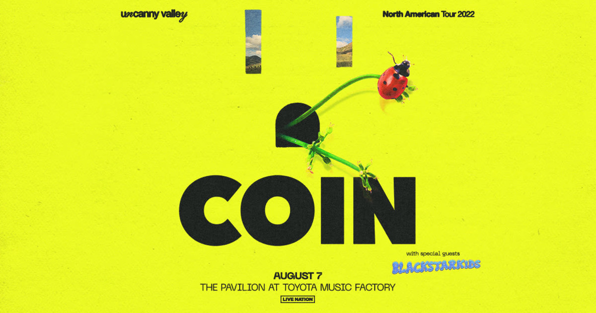 COIN Uncanny Valley Tour in Irving at The Pavilion at Toyota