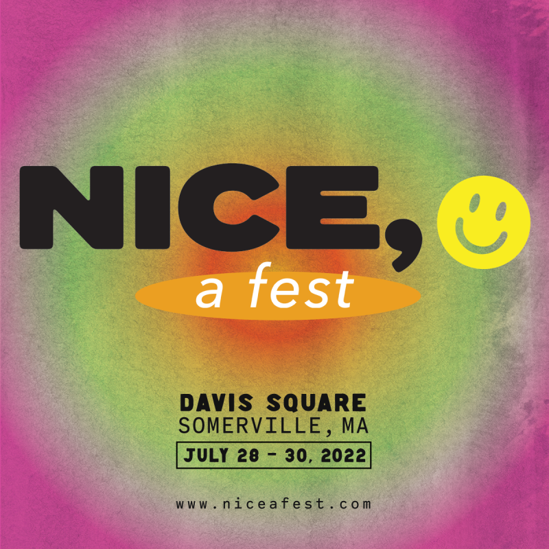 NICE, a fest! in Somerville at Davis Square