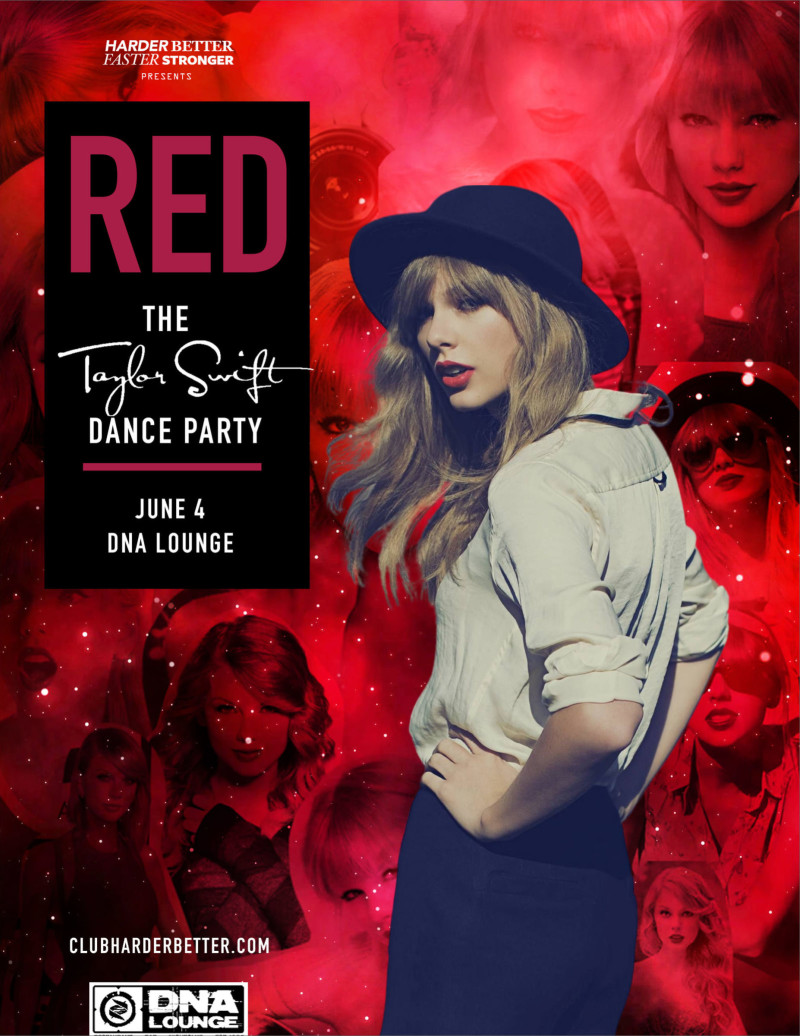 Taylor Rave Red: The Taylor Swift Dance Party in San Francisco at DNA Lounge