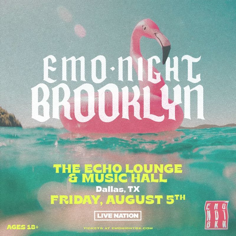 Emo Night Brooklyn (18+) in Dallas at The Echo Lounge & Music Hall