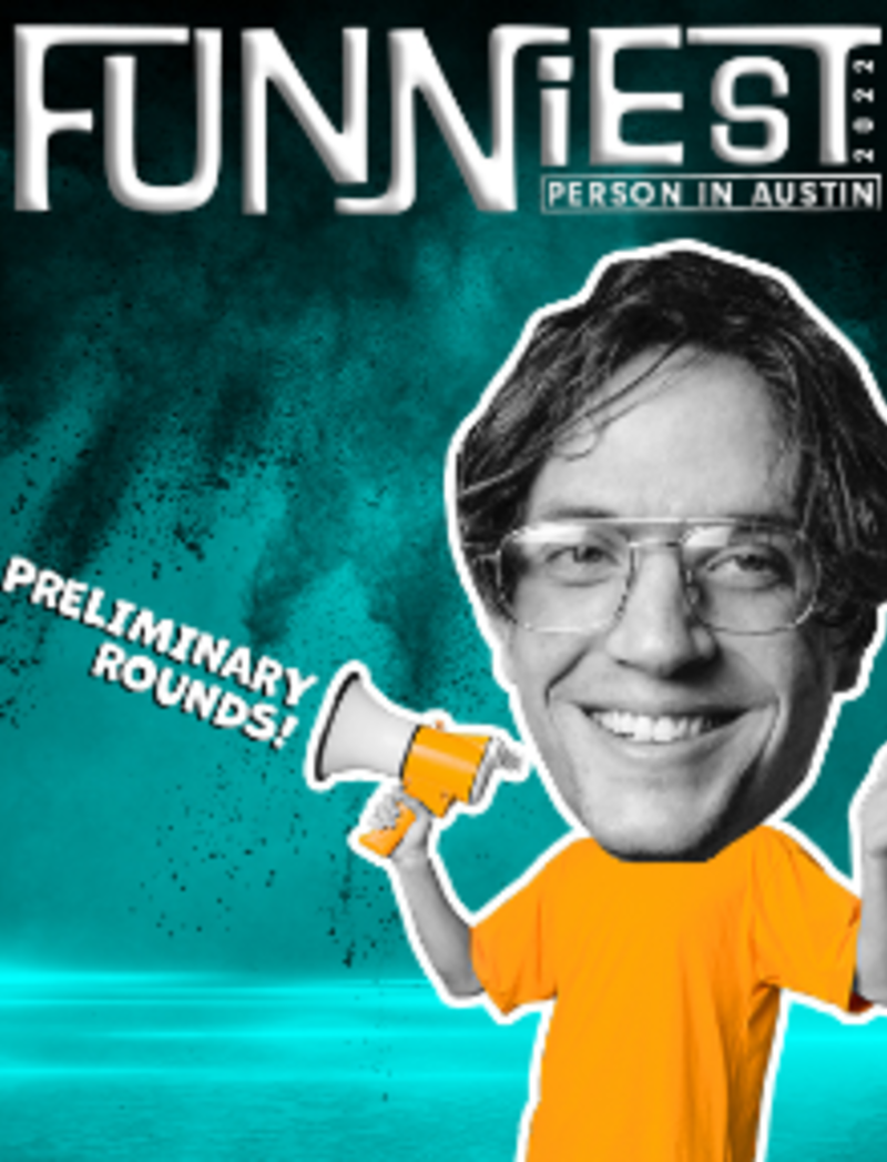 2022 Funniest Person In Austin Competition! in Austin at Cap City