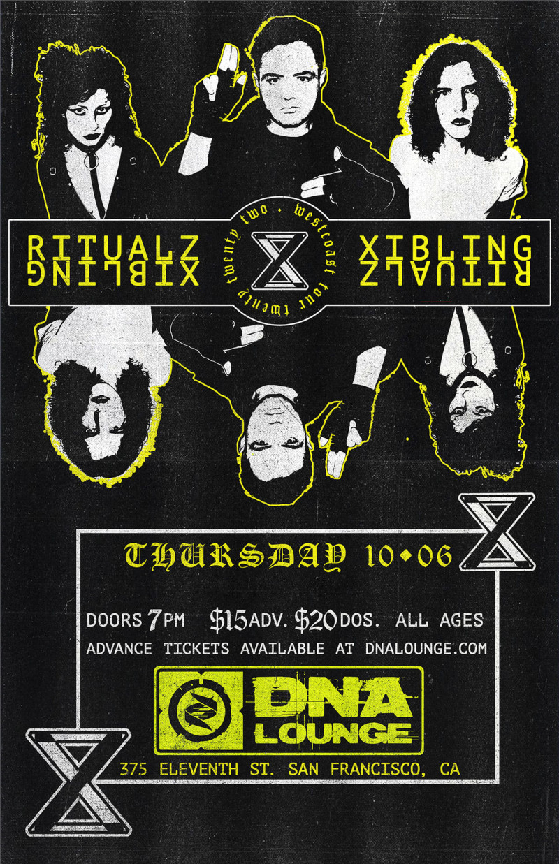 RITUALZ + XIBLING in San Francisco at DNA Lounge
