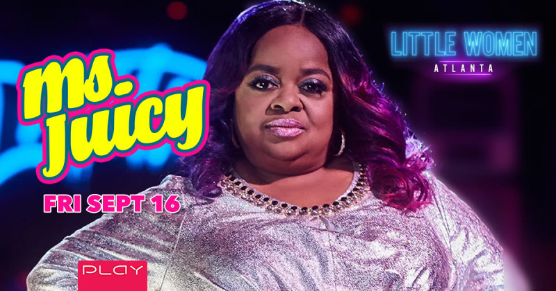 Little Women Atlanta: Ms. Juicy in Nashville at Play Dance Bar