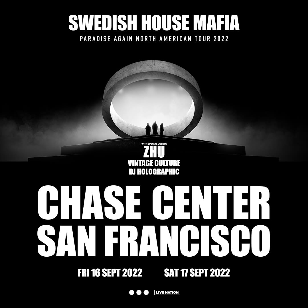 Swedish House Mafia In San Francisco At Chase Center