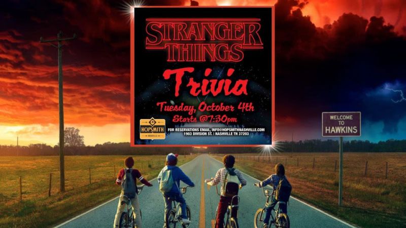 Stranger Things Trivia In Nashville At Hopsmith Tavern stranger-things-trivia-in-nashville-at-hopsmith-tavern
