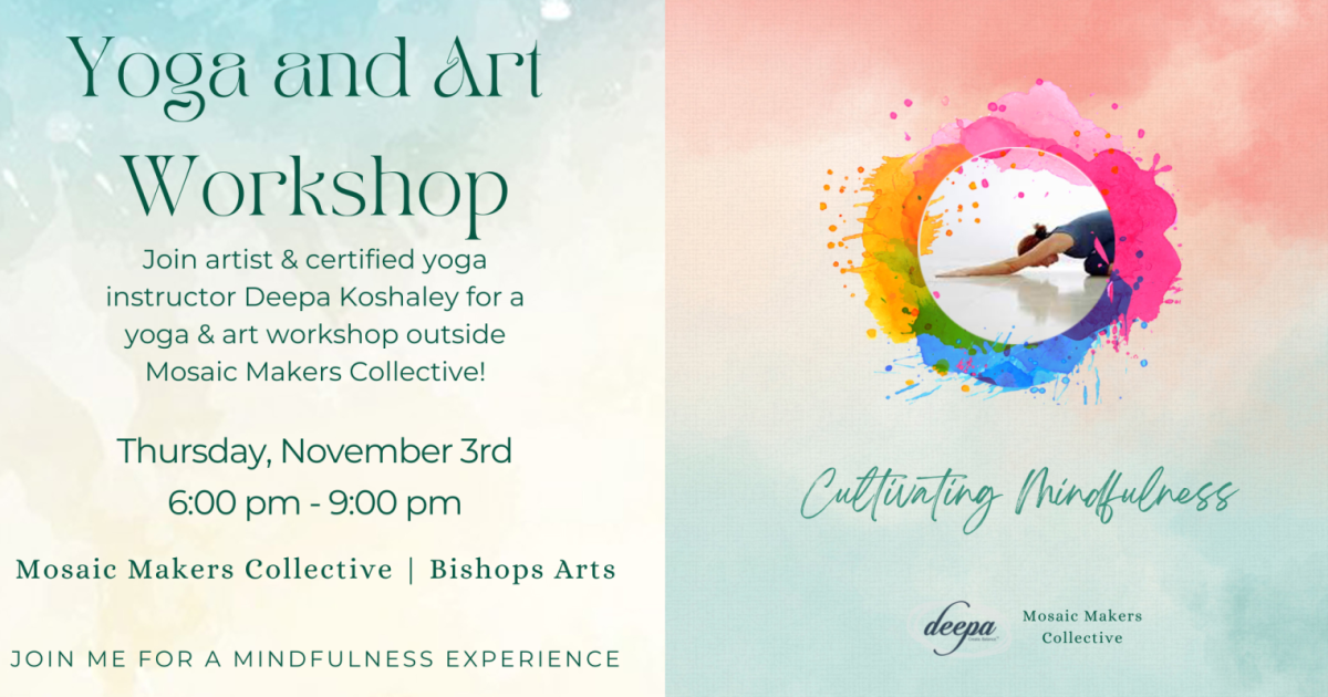 Yoga and Art with Deepa Koshaley in Dallas at Mosaic