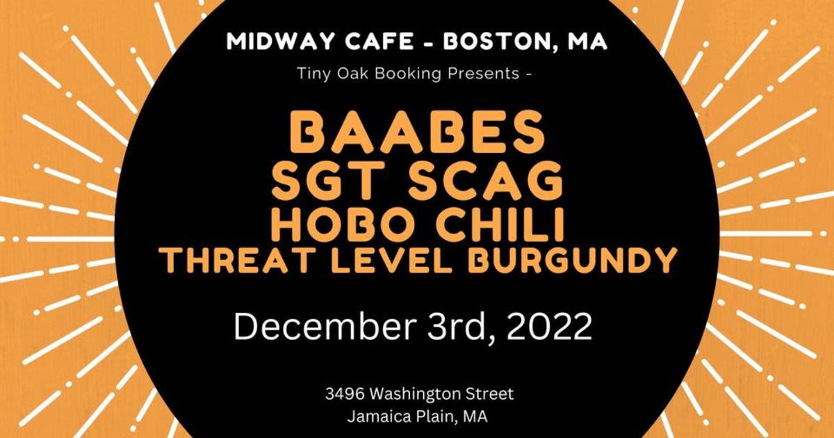 Baabes w/ Sgt. Scag in Jamaica Plain at The Midway Café