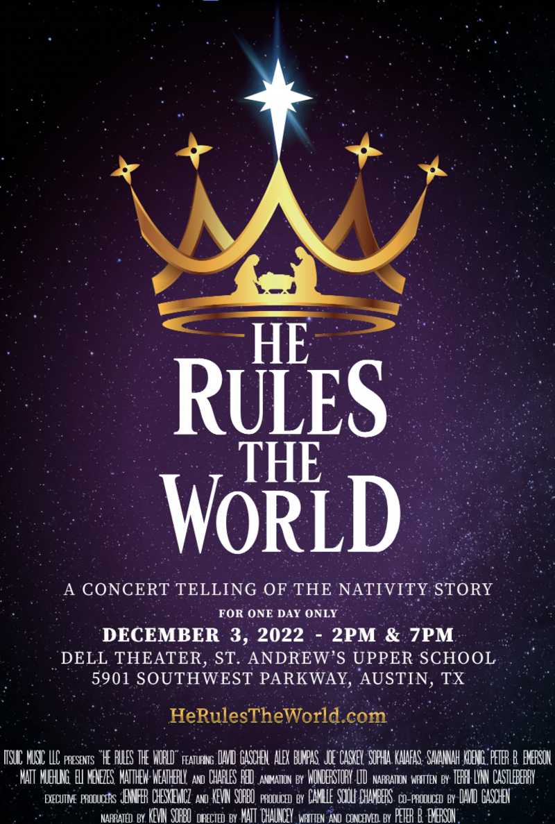 He Rules the World A Concert Telling of the Nativity Story in