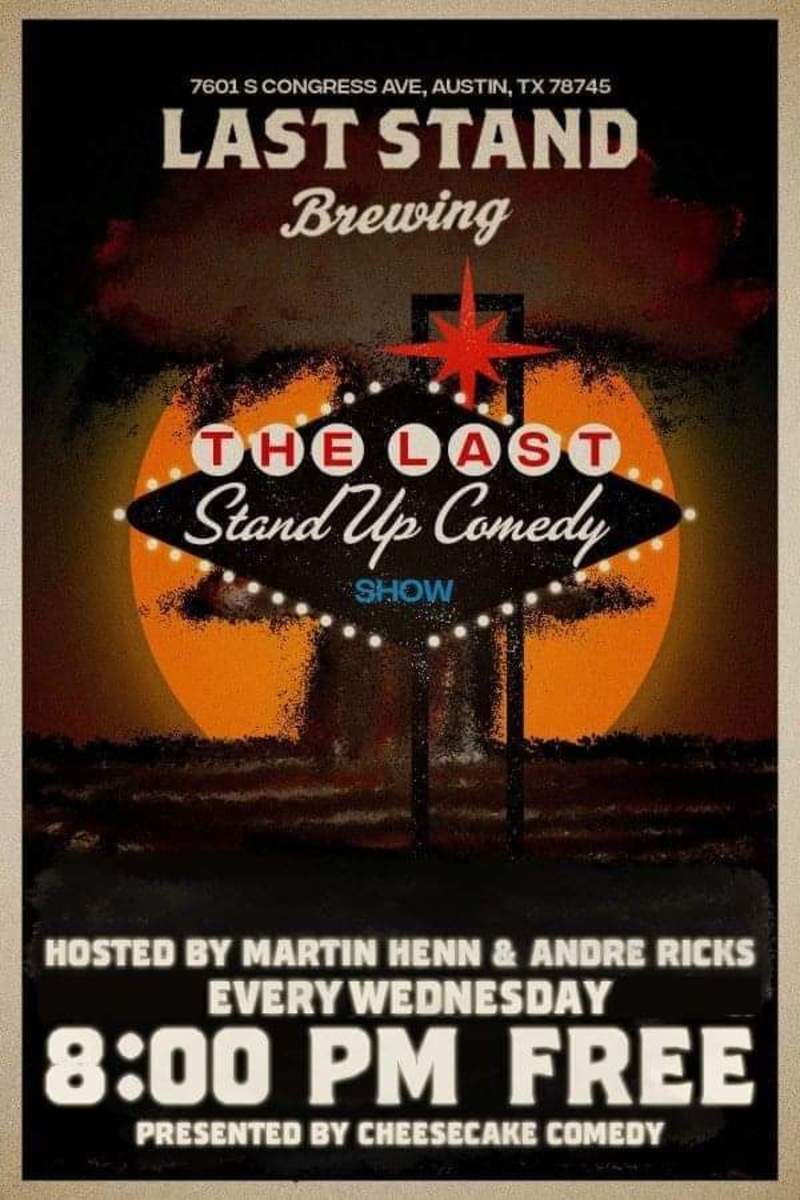 The Last Stand Up Comedy Show in Austin at Last Stand Brewing