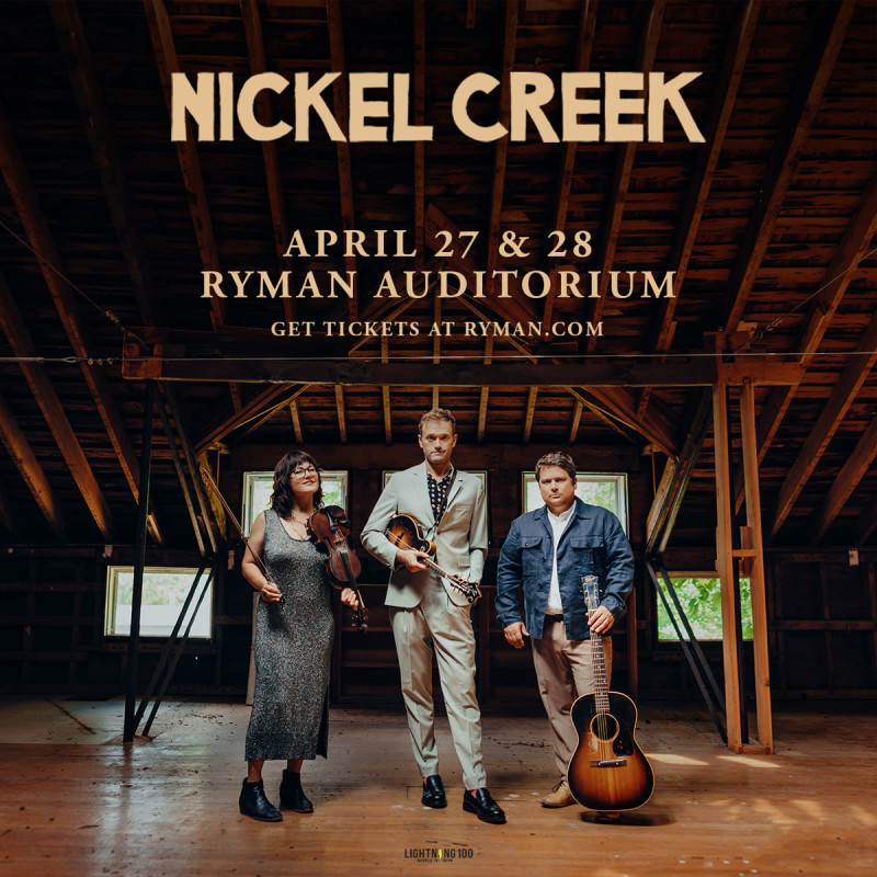 Nickel Creek in Nashville at Ryman Auditorium