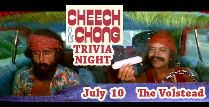 Cheech & Chong Trivia Night in Austin at The Volstead Lounge