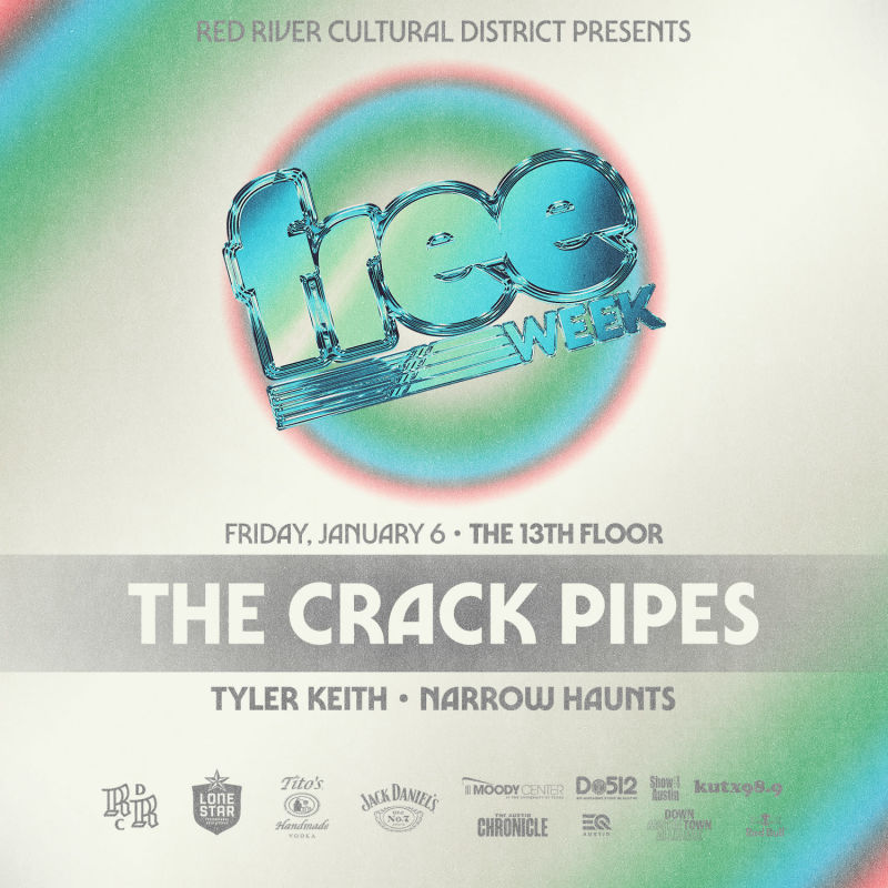 The Crack Pipes w/ Tyler Keith, Narrow Haunts in Austin at The 13th