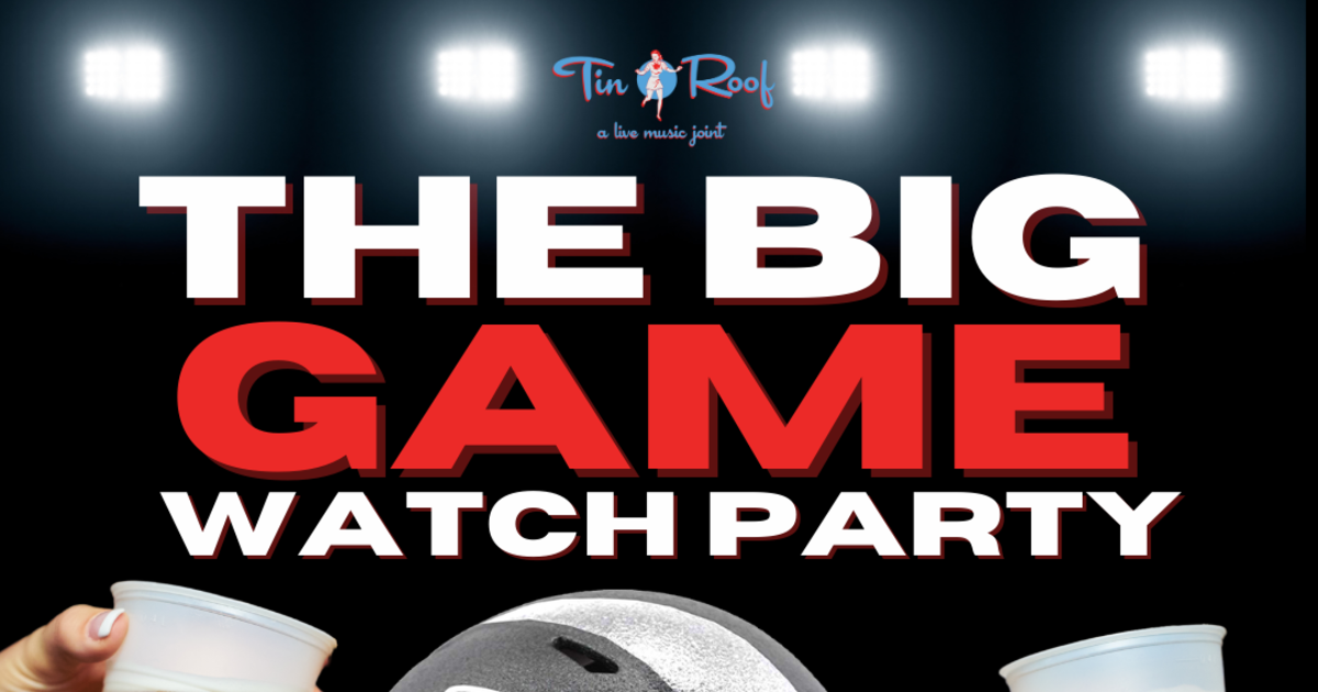 The Big Game Watch Party in Kansas City at Tin Roof Kansas City