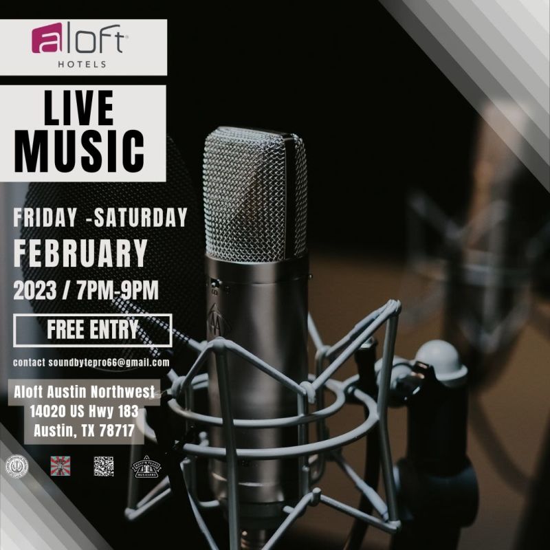 ALOFT AUSTIN NORTHWEST LIVE MUSIC FRIDAYS AND SATURDAYS in