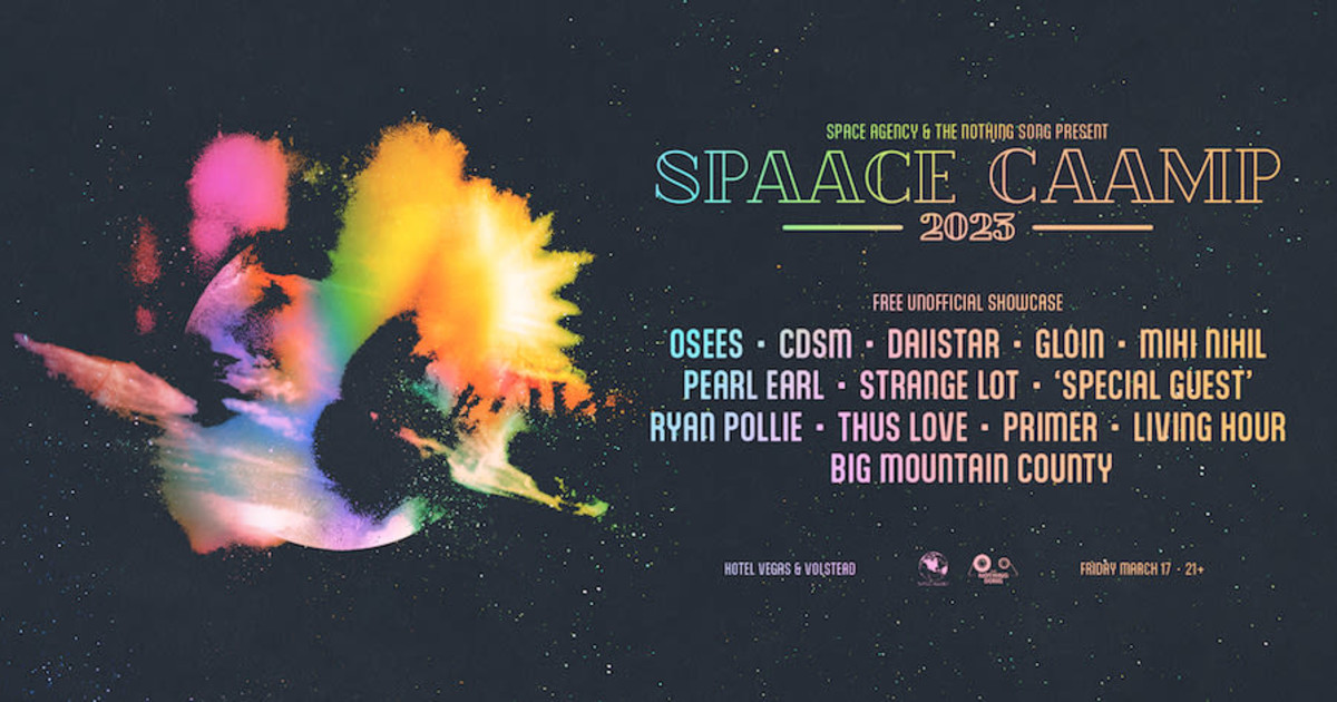 SPAACE CAAMP Showcase ft. OSEES, CDSM, DAIISTAR, Gloin & More! in