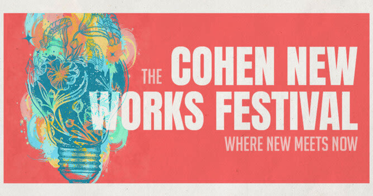 The Cohen New Works Festival 2023 in Austin at F. Loren Winship