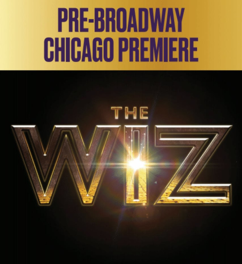 The Wiz in Chicago at Cadillac Palace Theatre