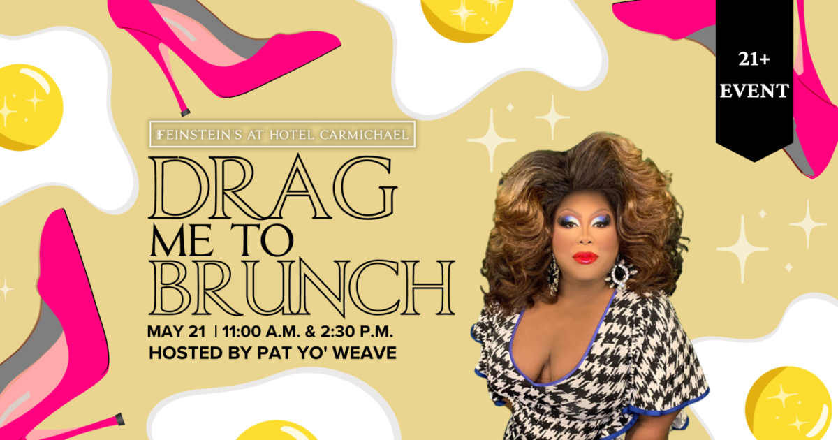 Drag Me To Brunch 1100 A.M. in Carmel at Feinstein's at Hotel