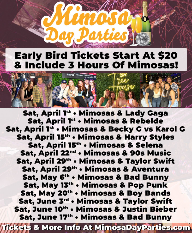 MIMOSA DAY PARTIES 3 Hours of Mimosas & Music By Your Favorite