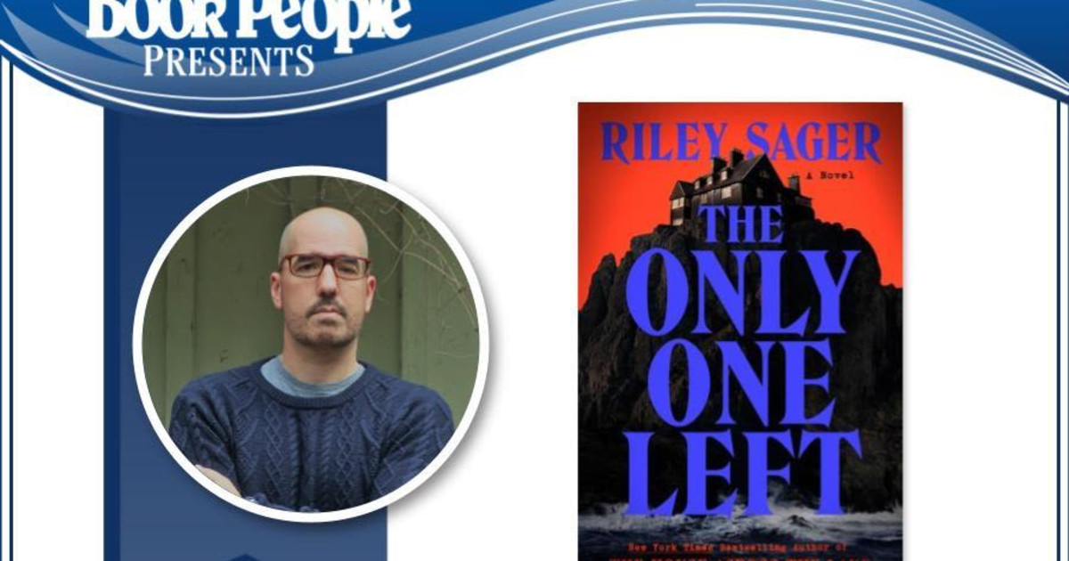 Riley Sager The Only One Left in Austin at Bookpeople