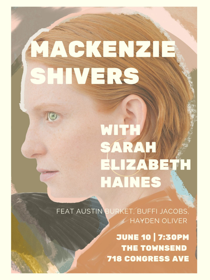 Mackenzie Shivers W Sarah Elizabeth Haines In Austin At The