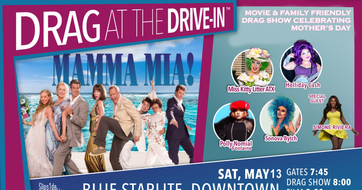 Drag at the DriveIn™ Mamma Mia! in Austin at Blue Starlite