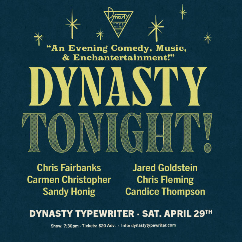Dynasty Tonight! in Los Angeles at Dynasty Typewriter