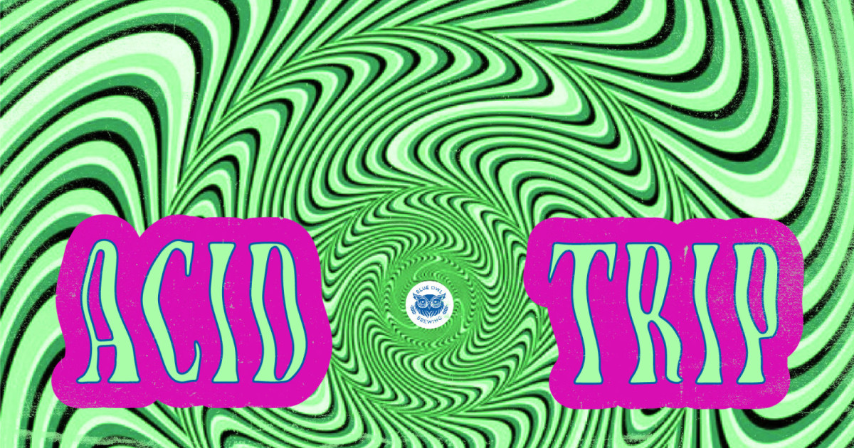 Acid Trip in Austin at Blue Owl Brewing