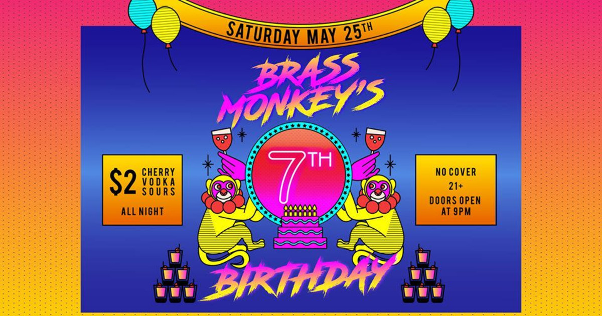 Brass Monkey's 7th Birthday in San Antonio at Brass Monkey