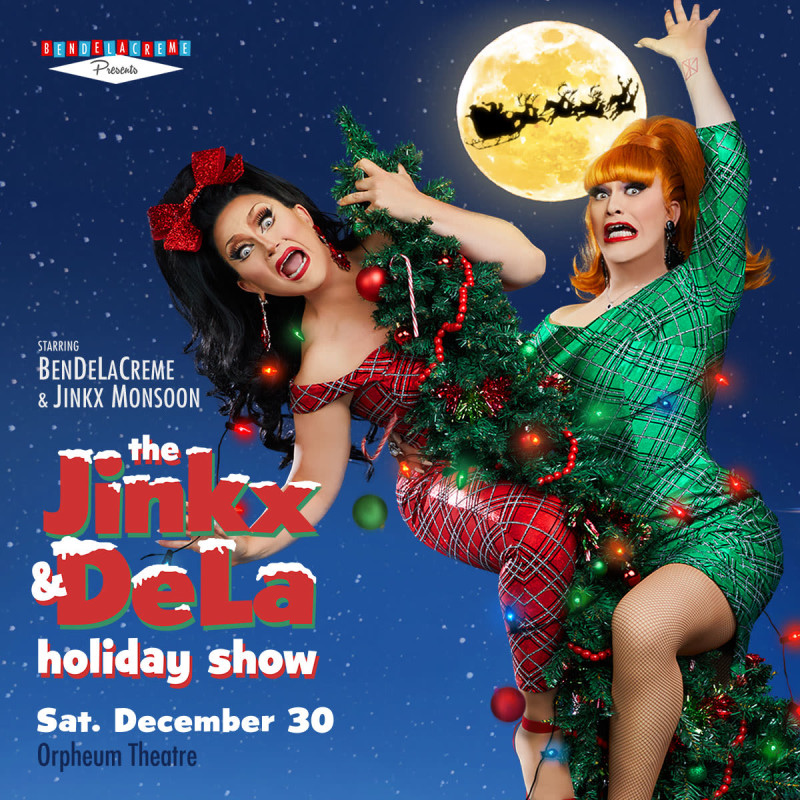 The Jinkx & DeLa Holiday Show in Vancouver at The Orpheum