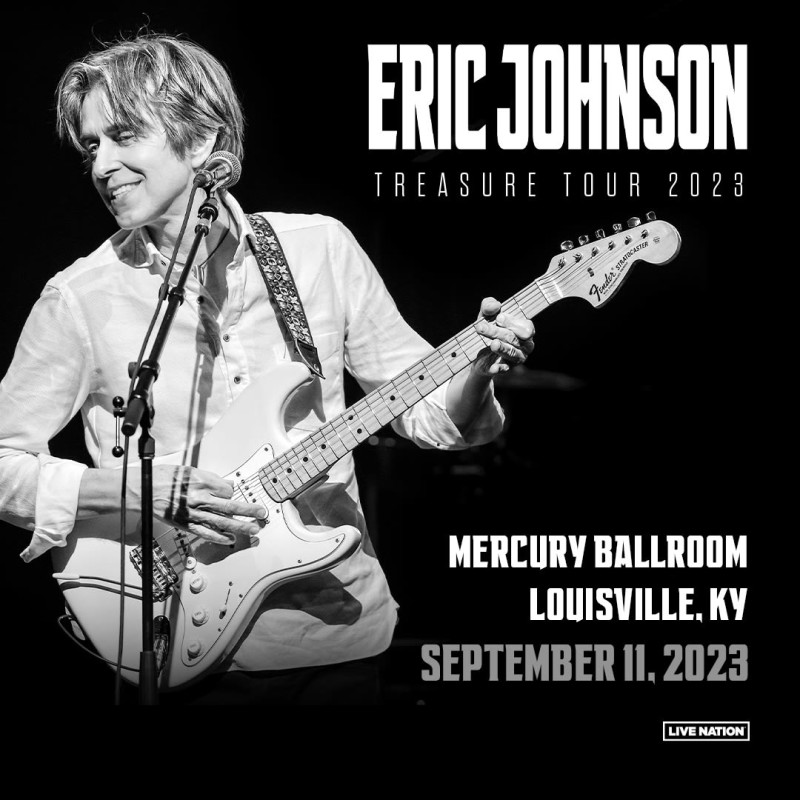 Eric Johnson in Louisville at Mercury Ballroom