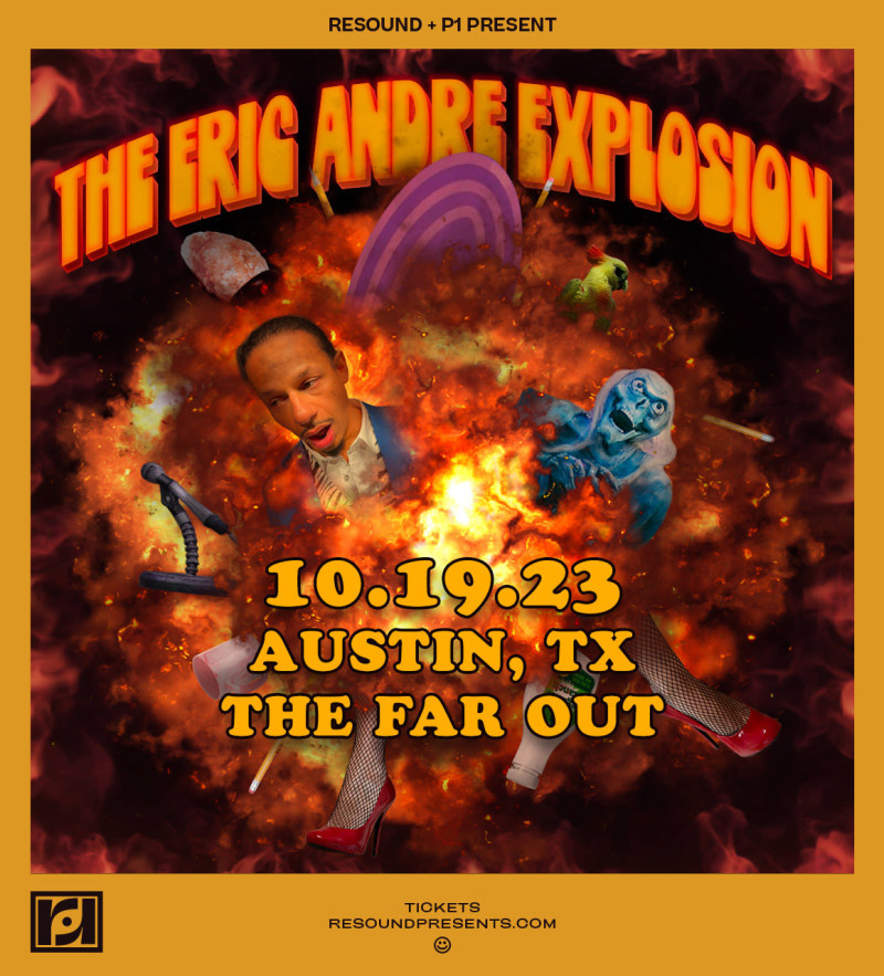 The Eric Andre Explosion in Austin at The Far Out Lounge & Stage