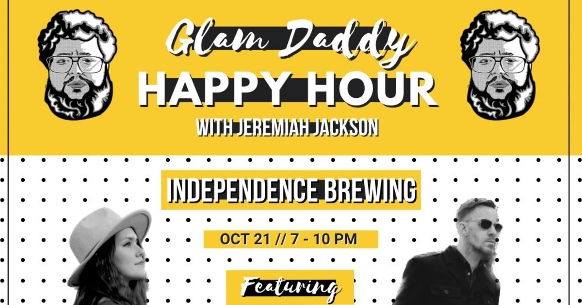 Glam Daddy Happy Hour in Austin at Independence Brewing Company