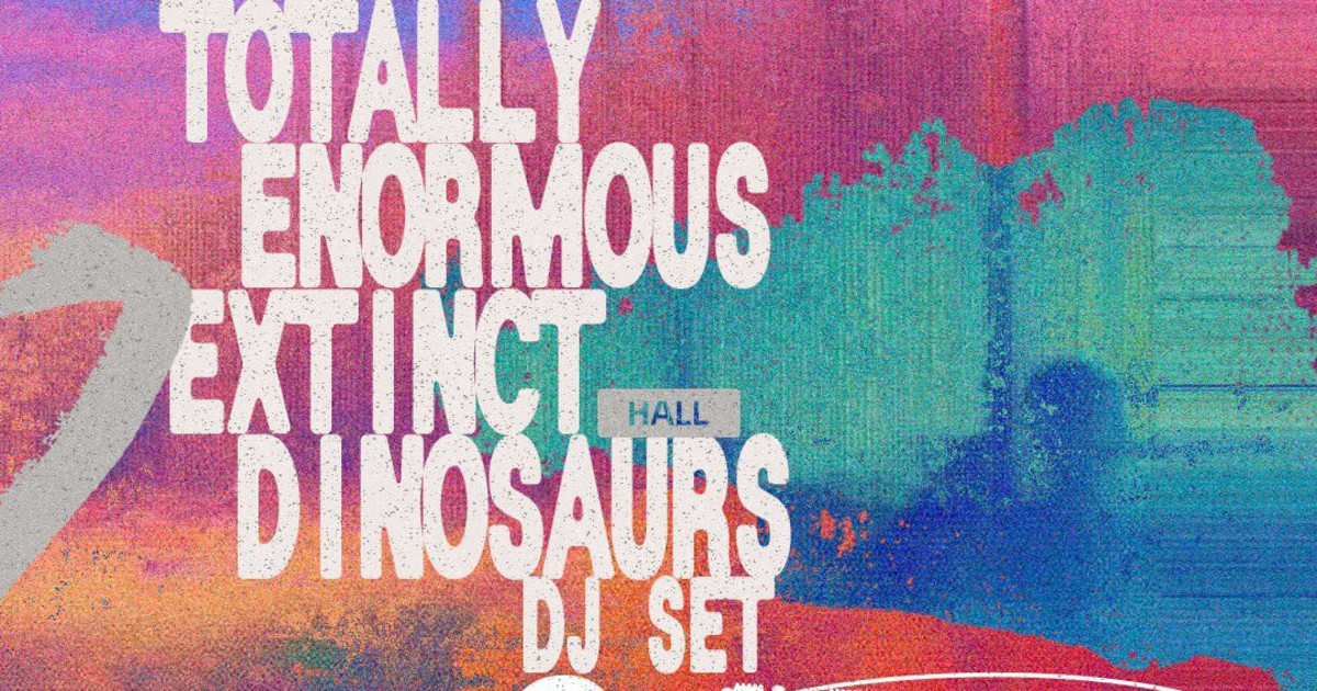 Totally Enormous Extinct Dinosaurs (DJ Set), Panteros666 - Vimarsana News
