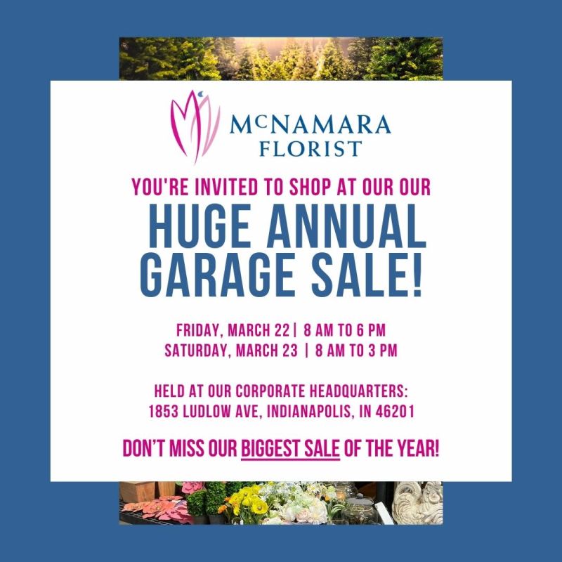 HUGE Annual Garage Sale in Indianapolis at McNamara Florist