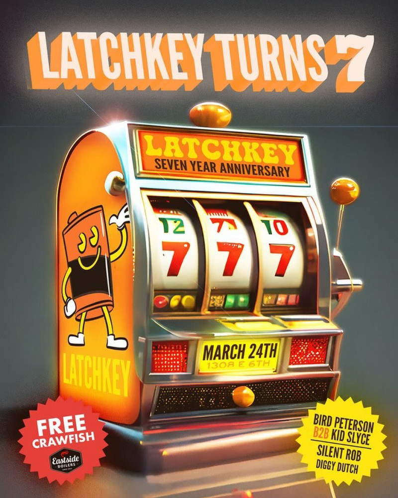 Latchkey Turns 7 in Austin at Latchkey
