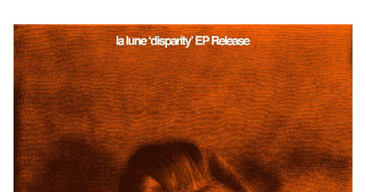 la lune - disparity la lune disparity ep release show with