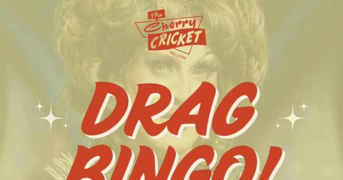 Ballpark Cricket’s Drag Bingo Night! in Denver at Cherry Cricket