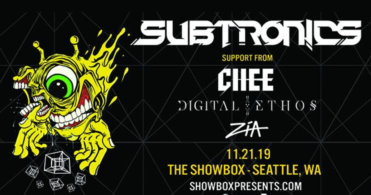 Subtronics with Chee, Digital Ethos, Zia in Seattle at The