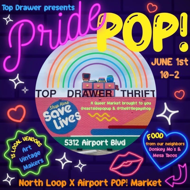 PRIDE POP!!!! in Austin at Top Drawer Thrift Store