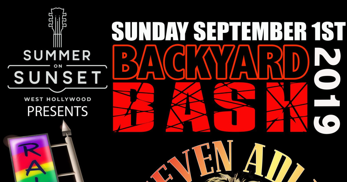 Rainbow Bar and Grill's Backyard Bash 2019! in West Hollywood at