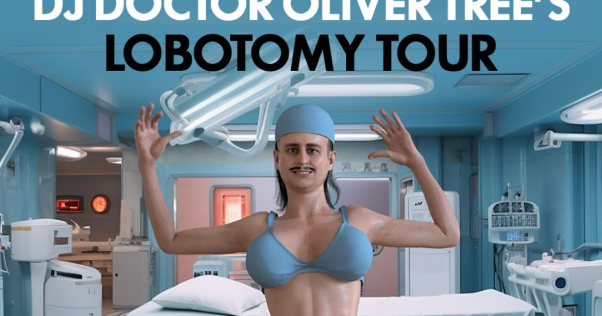Dj Doctor Oliver Tree'S Lobotomy Tour in San Diego at NOVA SD