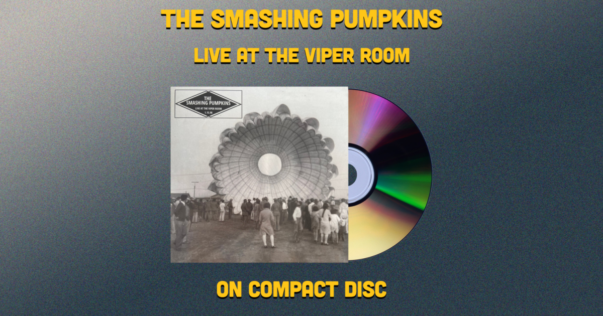 "The Smashing Pumpkins Live at the Viper Room" Compact Disc