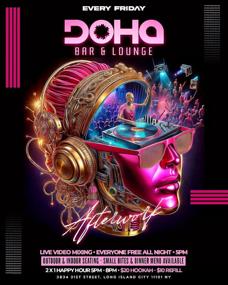 AfterWork Fridays Unwind & Party at Doha Bar Lounge in Queens at