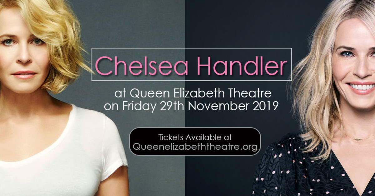Chelsea Handler In Vancouver At Queen Elizabeth Theatre