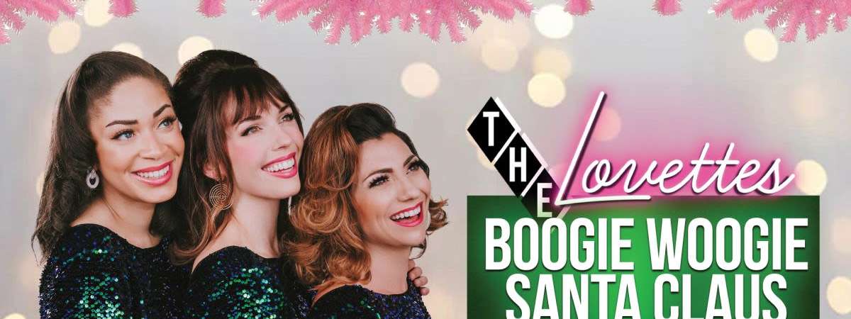 The Lovettes: Boogie Woogie Santa Claus