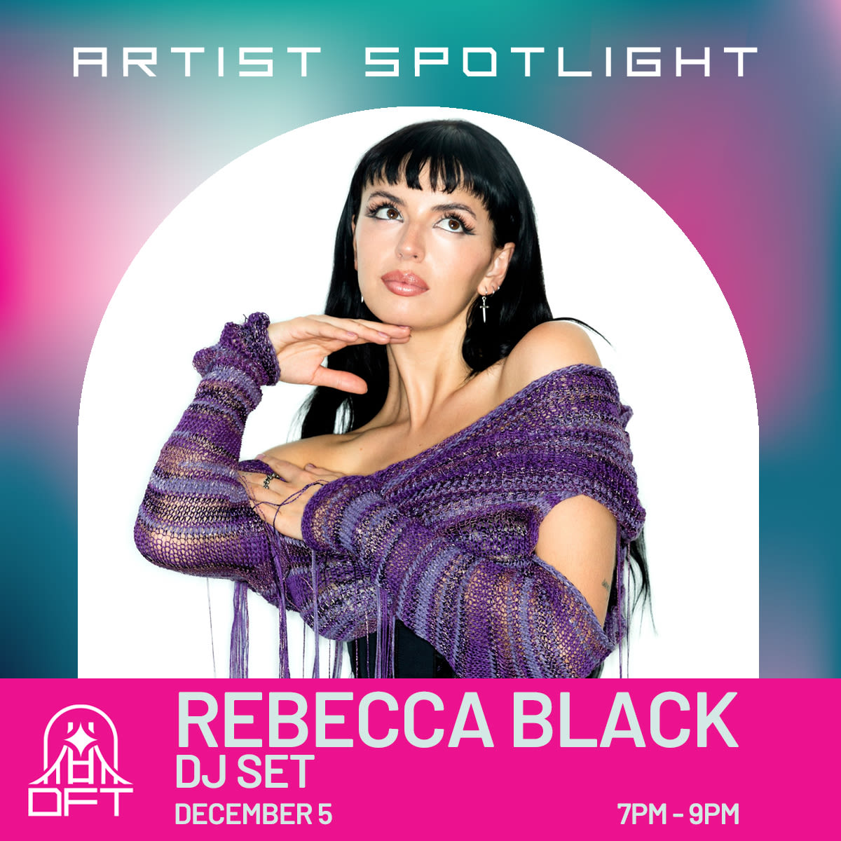 Downtown First Thursdays w/ Special Guest Rebecca Black (DJ Set)