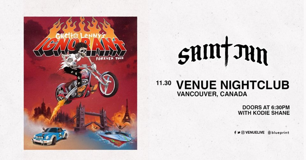 Saint Jhn I Ghetto Lenny's Ignorant Forever Tour – Vancouver in