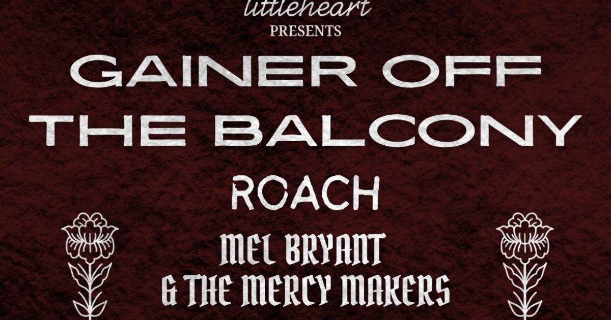 Gainer Off the Balcony, Mel Bryant and the Mercy Makers, Roach,