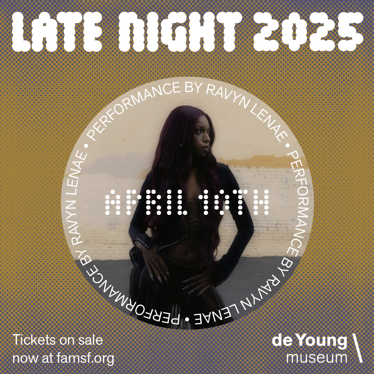 Late Night 2025 w/ Ravyn Lenae in San Francisco at de Young Museum